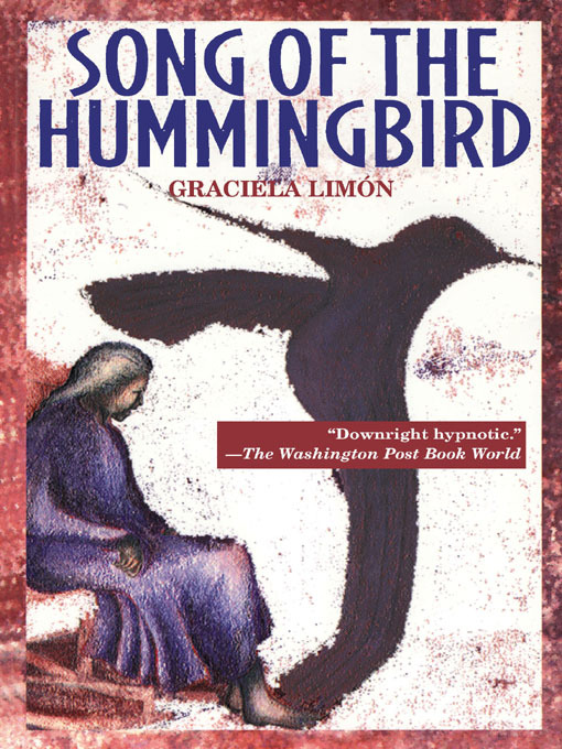 Title details for Song of the Hummingbird by Graciela Limón - Available